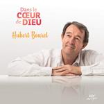 Bourel Hubert - Dans Le Coeur De Dieu