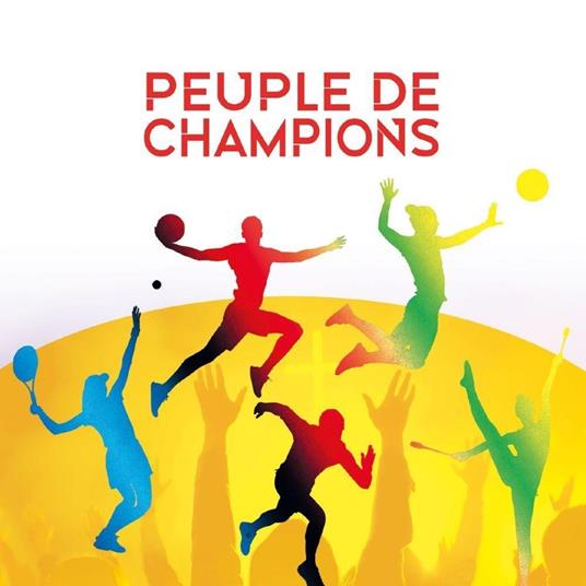 Peuple De Champions - CD Audio