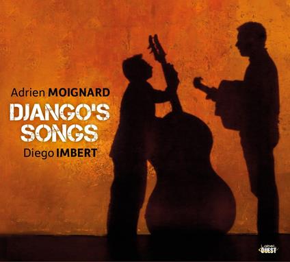 Adrien Moignard / Diego Imbert - Django'S Songs - CD Audio