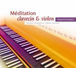Meditation Violon and Clavecin. Bach, Handel, Couperin, Anglebert