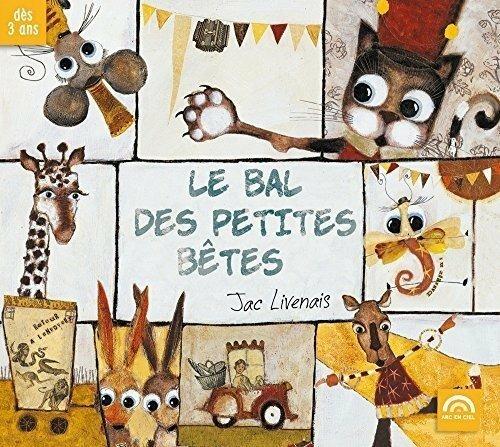 Le Bal Des Petites Bet - CD Audio di Jacques Livenais