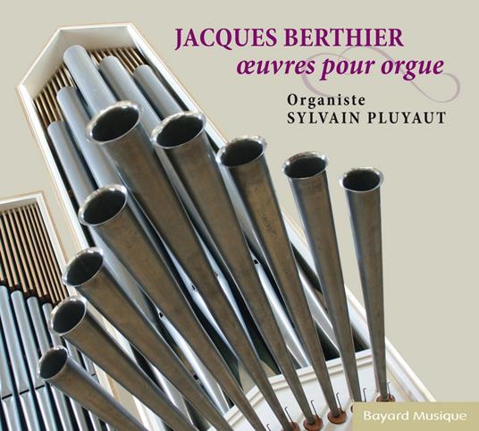 Jacques Berthier - Oeuvres Pour Orgue - CD Audio