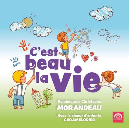 Morandeau Dominique Et Christophe - C'Est Beau La Vie - CD Audio