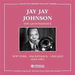 The Quintessence, New York-Hackensack-Chicago 1945-1961