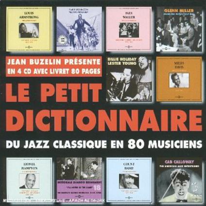 Le Petit Dictionnaire du Jazz Classique en 80 Musiciens - CD Audio