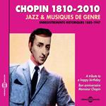 Chopin 1810-2010: Jazz And Musique De Genre