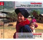 Thailande: Musiques Et Chants Du Triangle D'Or