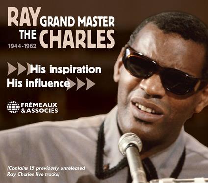 The Grand Master 1944-1962 His Inspiration, Hih Influee - CD Audio di Ray Charles
