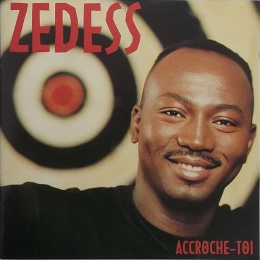 Accroche-toi - CD Audio di Zedess