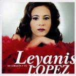Mi Corazon y Yo - CD Audio di Leyanis Lopez