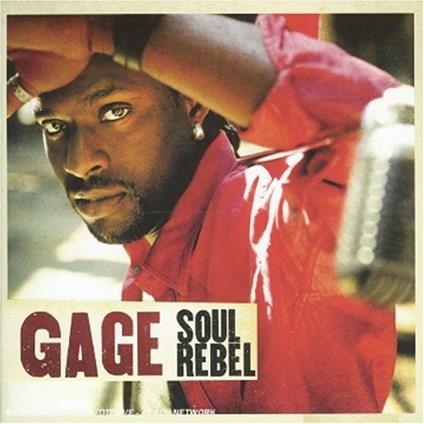 Soul Rebel - CD Audio di Gage