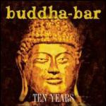 Buddha Bar. Ten Years