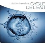 Collection Bien-Etre. Cycle De L'eau
