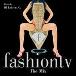 Fashion TV: The Mix - CD Audio