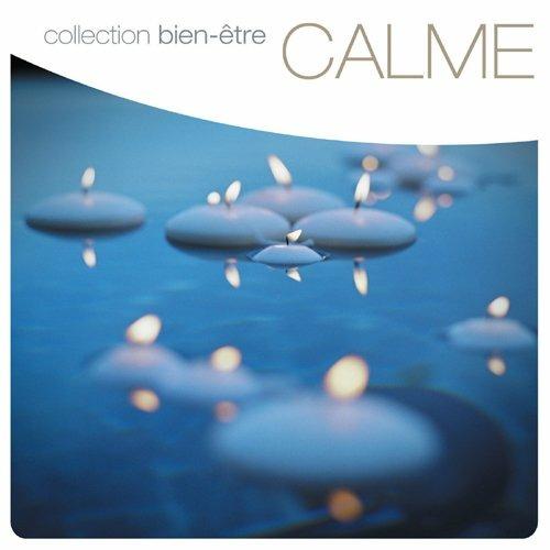 Collection Bien-Etre. Calme - CD Audio