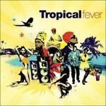 Tropical Fever