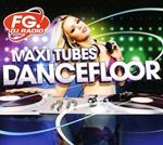 Maxi Tubes Dancefloor