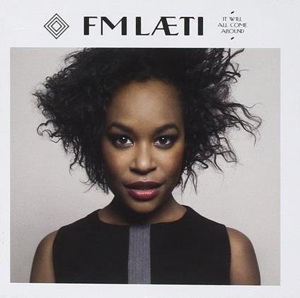 Fm Laeti - It Will All Come Around - CD Audio