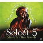 Select 5. Music for Our Friends