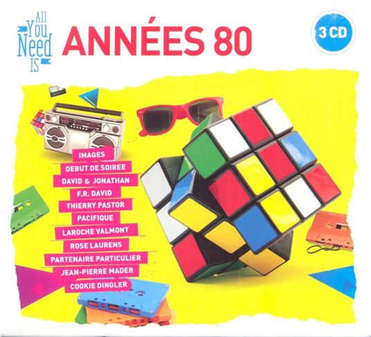 All You Need Is Années 80 - CD Audio