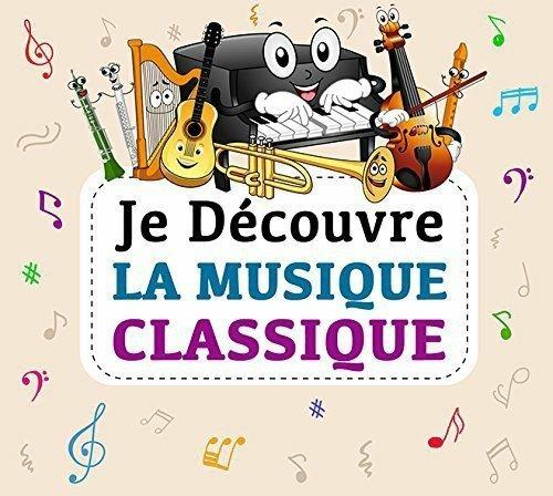 Je Decouvre La Musique - CD Audio