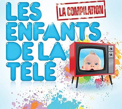 Les Enfants De La Tele' - CD Audio