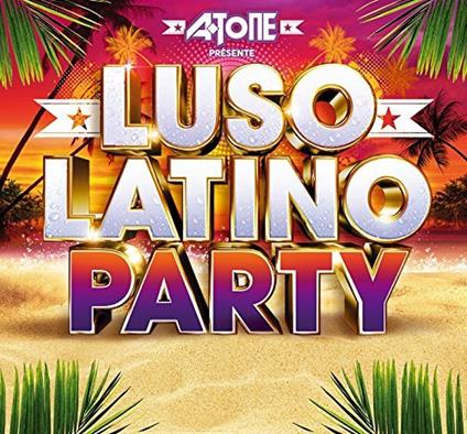 Dj A-Tone Luso Latino Party - CD Audio
