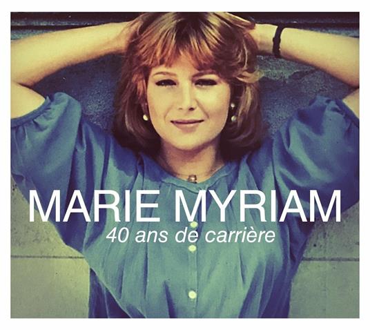 40 Ans De Carriere - CD Audio di Marie Myriam