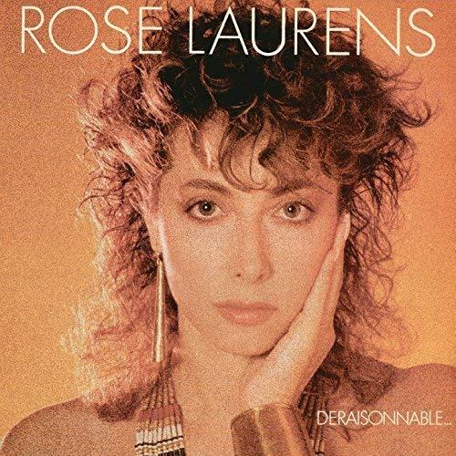 Deraisonnable - Vinile LP di Rose Laurens