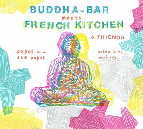 Buddha Bar Meets French Kitchen - CD Audio