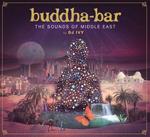Buddha Bar. The Sounds of Middle East