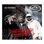 Who Wants Some Hardcore. The Mop Mixtape