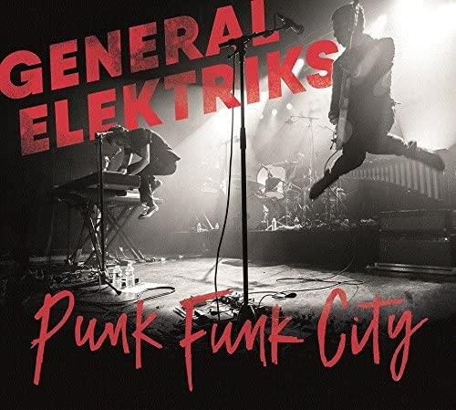Punk Funk City (Live) (2 LP) - Vinile LP di General Elektriks