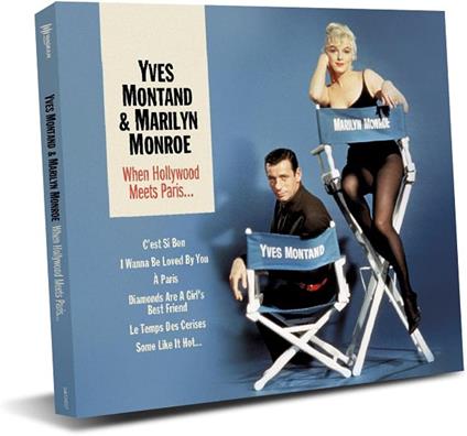 When Hollywood Meets Paris - CD Audio di Yves Montand,Marilyn Monroe