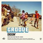 Groove Diggin' : Groove Music From Vinyl Digggers