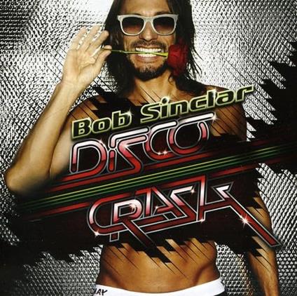 Disco Crash - Vinile LP di Bob Sinclar