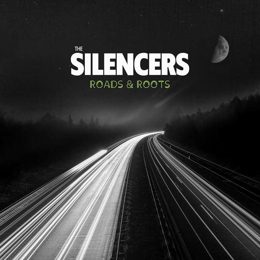 Roads & Roots. Live - CD Audio di Silencers