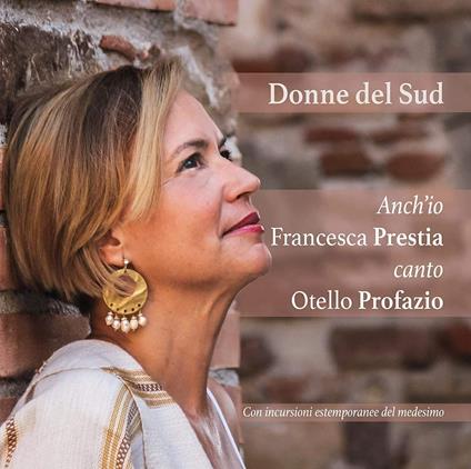 Donne Del Sud - CD Audio di Francesca Prestia