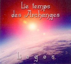 Le temps des archanges - CD Audio di Logos