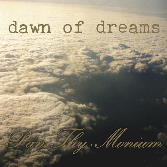 Dawn of Dreams - CD Audio di Pan Thy Monium