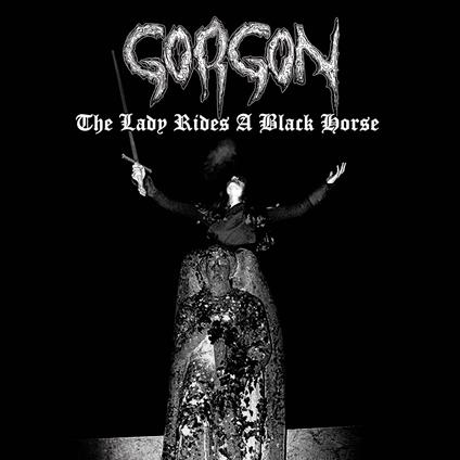 Lady Rides a Black Horse - CD Audio di Gorgon