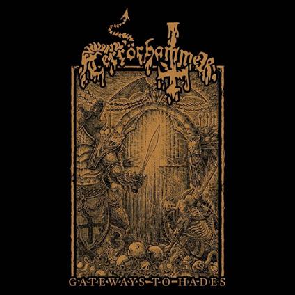 Gateways To Hades - CD Audio di Terrorhammer