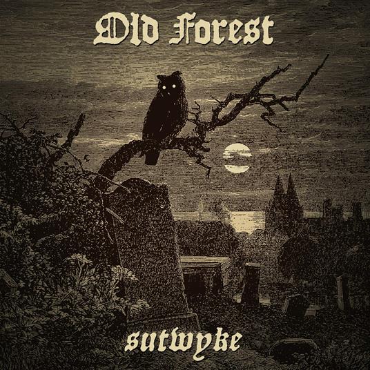 Sutwyke - Vinile LP di Old Forest