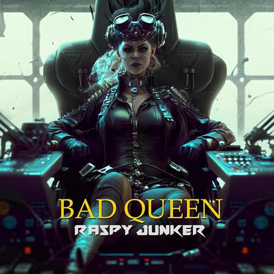 Bad Queen - CD Audio di Raspy Junker