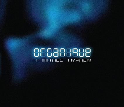 Organique - CD Audio di Thee Hyphen
