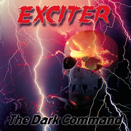 The Dark Command - CD Audio di Exciter