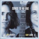 Songs to No One '91-'92 - CD Audio di Jeff Buckley,Gary Lucas