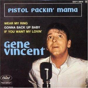 Pistol Packin' Mama - CD Audio Singolo di Gene Vincent