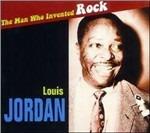 The Man Who Invented R&R - CD Audio di Louis Jordan