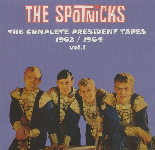 Complete President Tapes - CD Audio di Spotnicks
